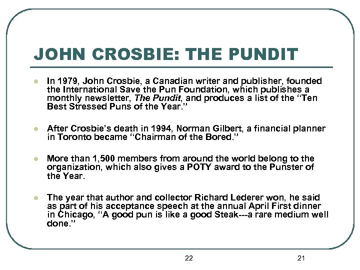 JOHN CROSBIE: THE PUNDIT l In 1979, John Crosbie, a Canadian writer and publisher,