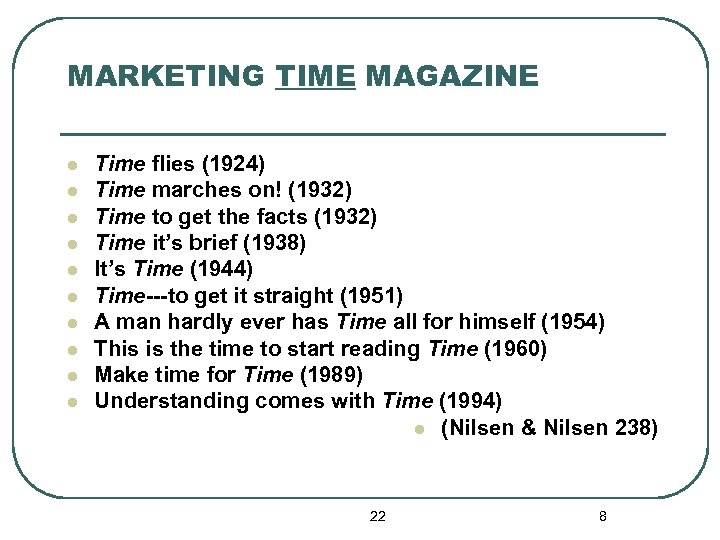 MARKETING TIME MAGAZINE l l l l l Time flies (1924) Time marches on!