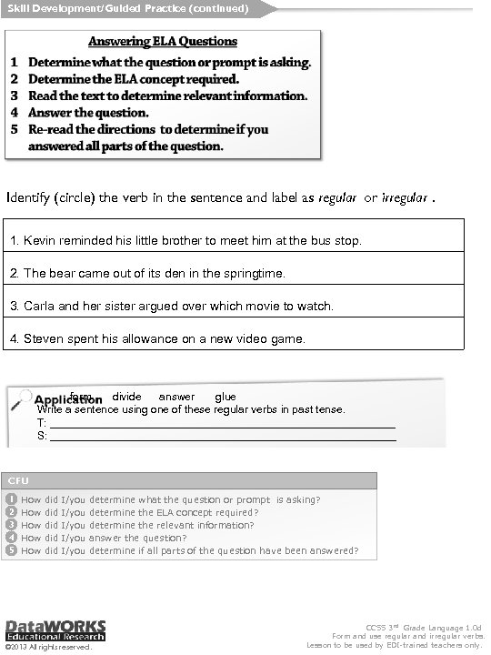 Skill Development/Guided Practice (continued) Identify (circle) the verb in the sentence and label as
