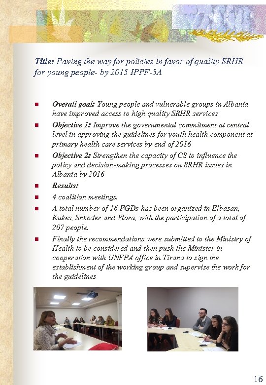 Title: Paving the way for policies in favor of quality SRHR for young people-