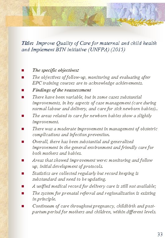 Title: Improve Quality of Care for maternal and child health and Implement BTN initiative