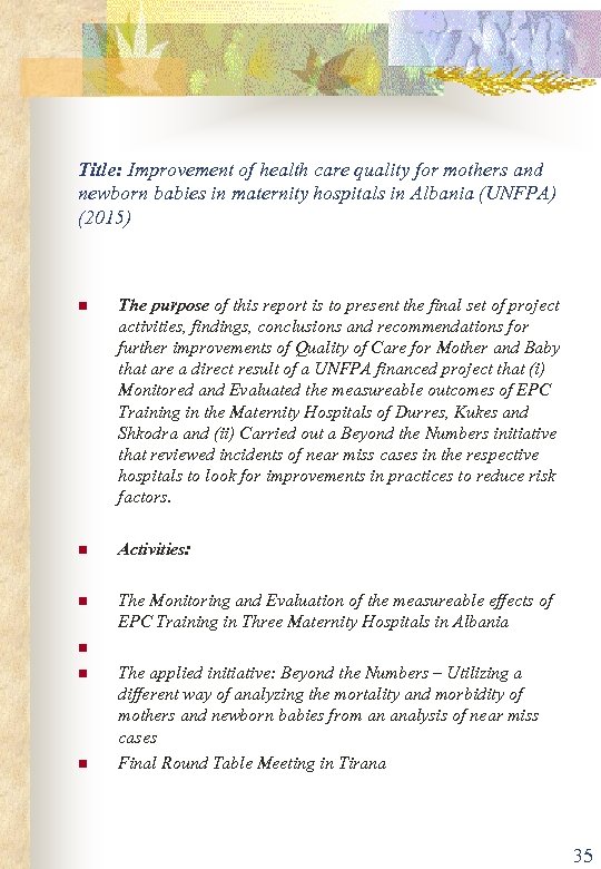 Title: Improvement of health care quality for mothers and newborn babies in maternity hospitals