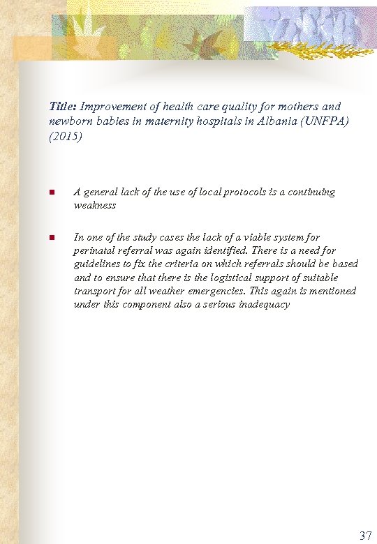 Title: Improvement of health care quality for mothers and newborn babies in maternity hospitals