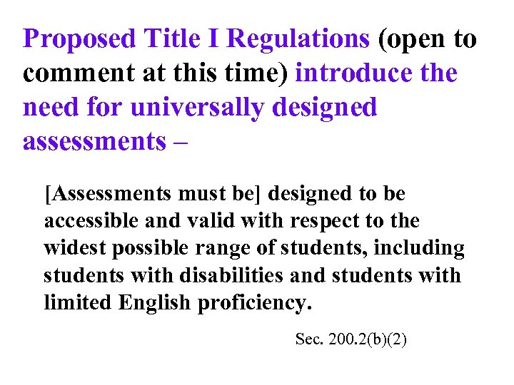 Proposed Title I Regulations (open to comment at this time) introduce the need for