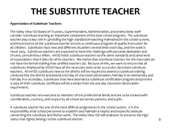 THE SUBSTITUTE TEACHER Appreciation of Substitute Teachers The Valley View ISD Board of Trustees,