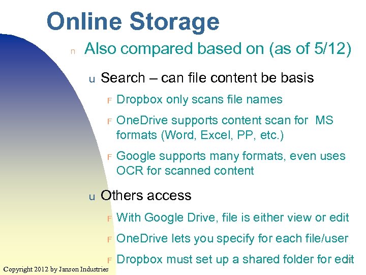 Online Storage n Also compared based on (as of 5/12) u Search – can