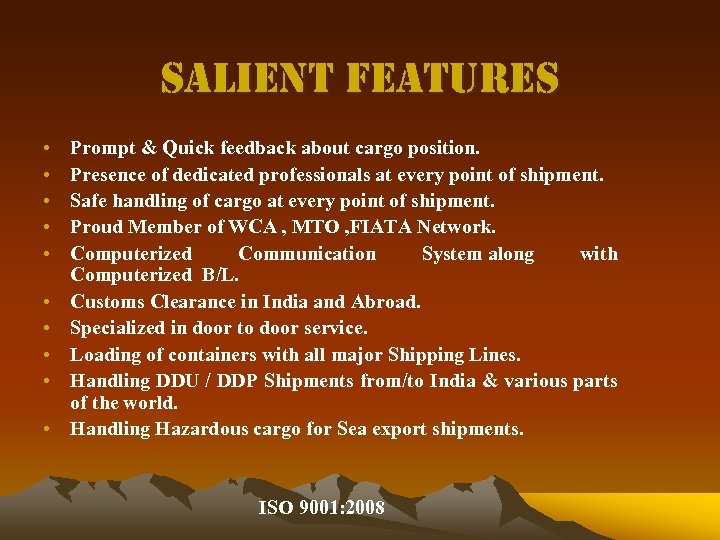 salient features • • • Prompt & Quick feedback about cargo position. Presence of