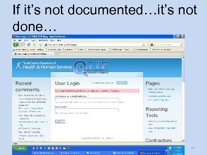 If it’s not documented…it’s not done… DOCUMENT 37 