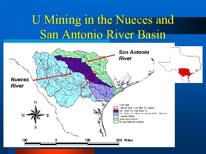 U Mining in the Nueces and San Antonio River Basin San Antonio River Nueces