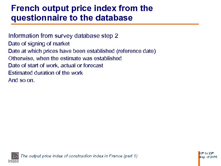 French output price index from the questionnaire to the database Information from survey database