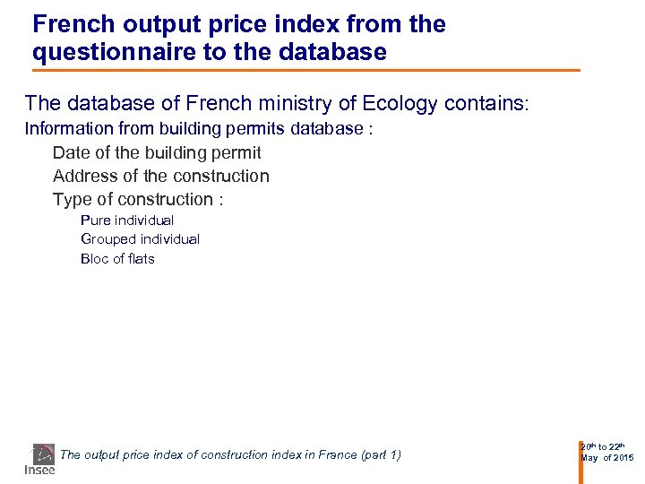 French output price index from the questionnaire to the database The database of French