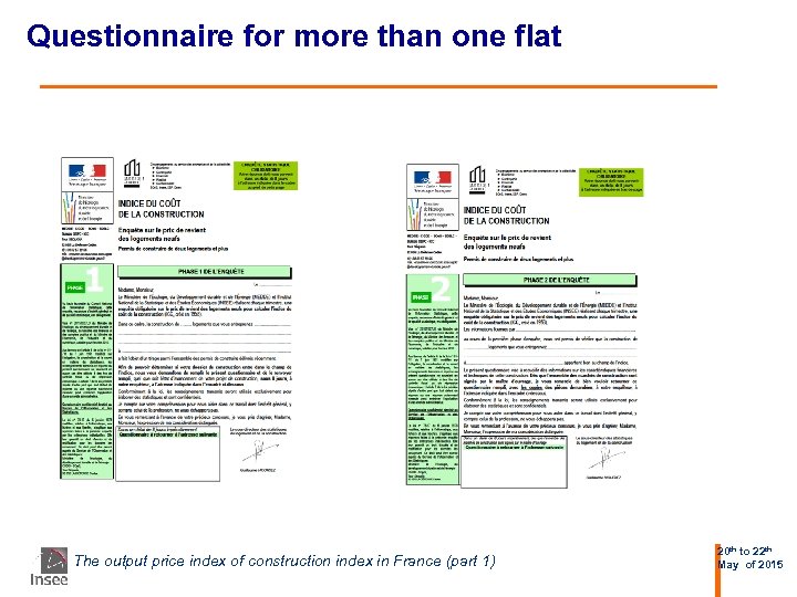 Questionnaire for more than one flat The output price index of construction index in