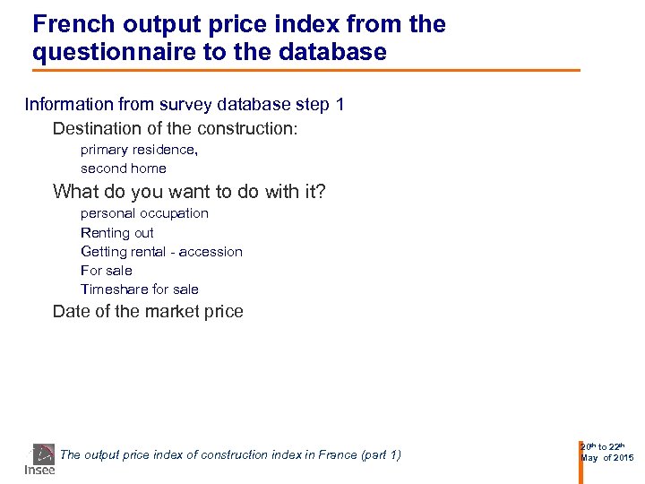 French output price index from the questionnaire to the database Information from survey database