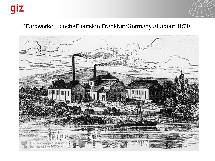 “Farbwerke Hoechst” outside Frankfurt/Germany at about 1870 