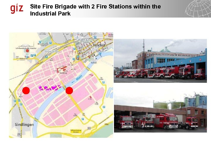 Site Fire Brigade with 2 Fire Stations within the Industrial Park 