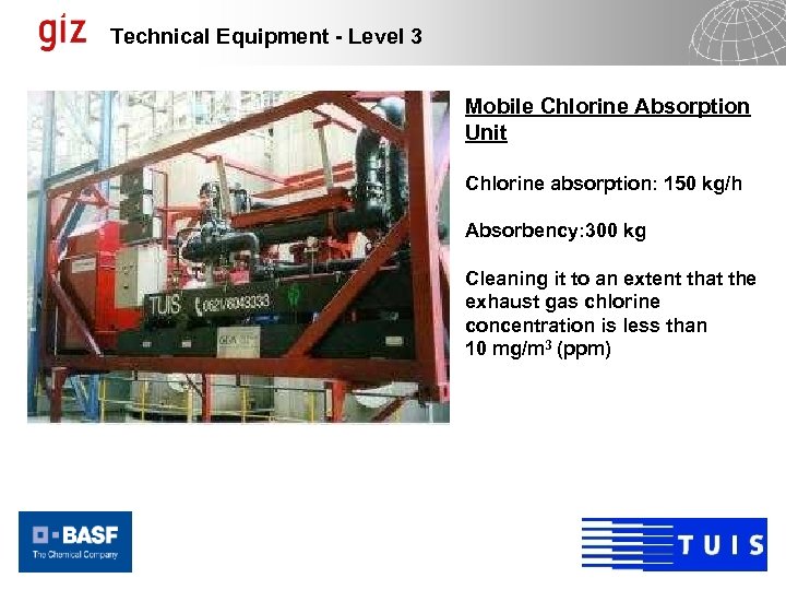 Technical Equipment - Level 3 Mobile Chlorine Absorption Unit Chlorine absorption: 150 kg/h Absorbency: