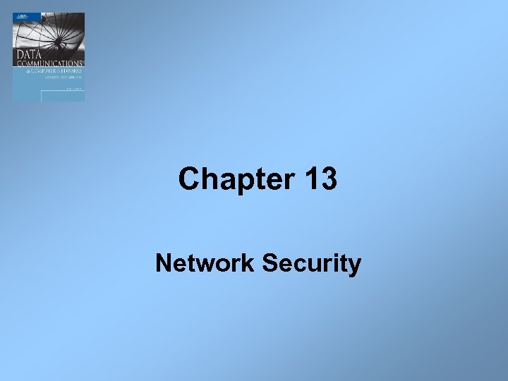 Chapter 13 Network Security 