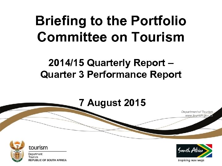 Briefing to the Portfolio Committee on Tourism 2014/15 Quarterly Report – Quarter 3 Performance