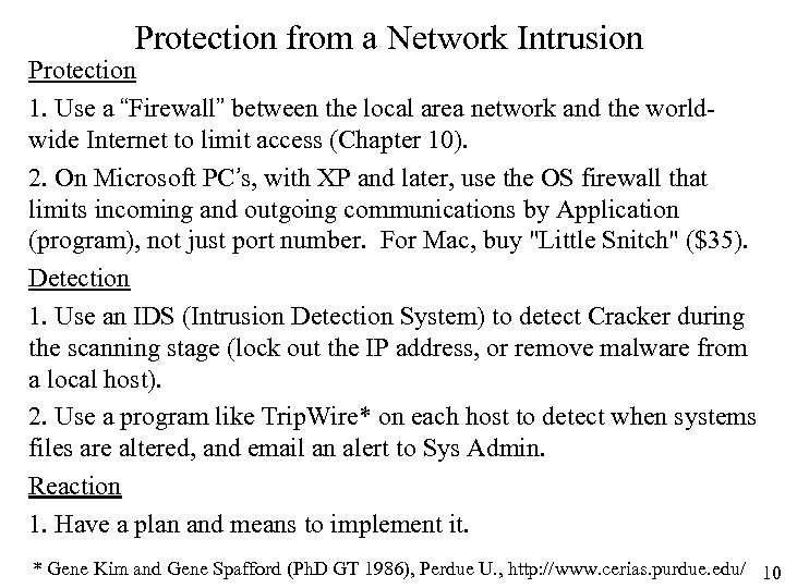 Protection from a Network Intrusion Protection 1. Use a “Firewall” between the local area