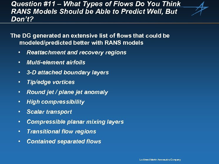 Question #11 – What Types of Flows Do You Think RANS Models Should be