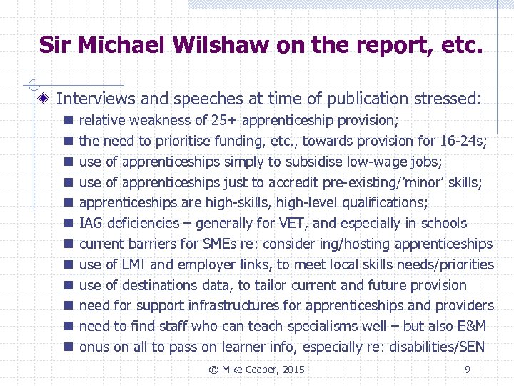 Sir Michael Wilshaw on the report, etc. Interviews and speeches at time of publication