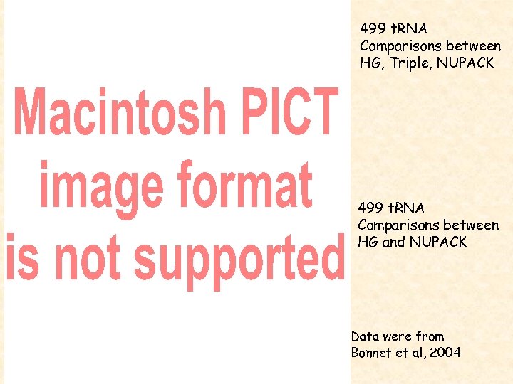 499 t. RNA Comparisons between HG, Triple, NUPACK 499 t. RNA Comparisons between HG