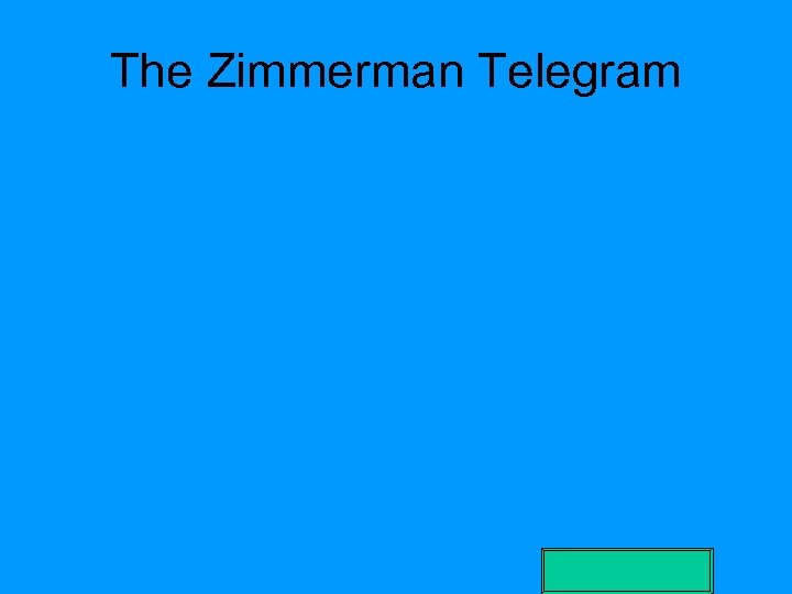 The Zimmerman Telegram 