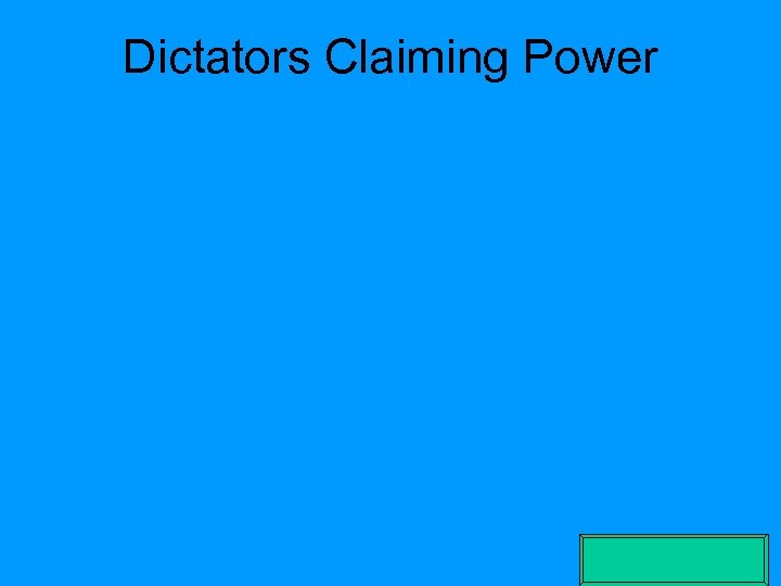 Dictators Claiming Power 