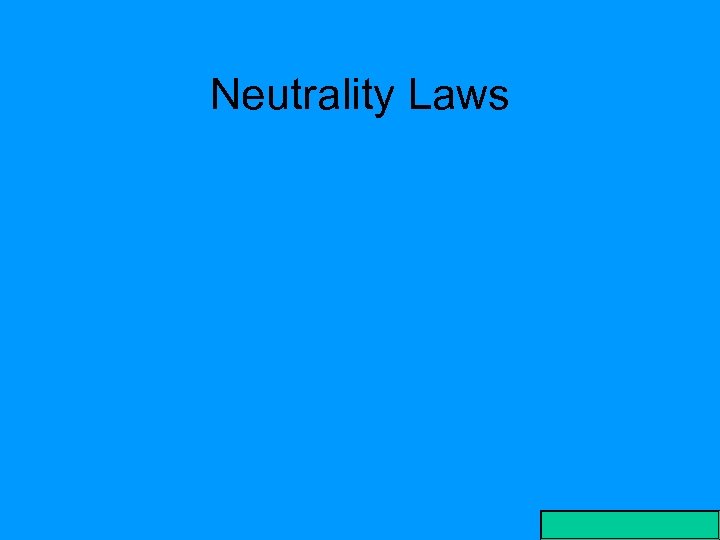 Neutrality Laws 