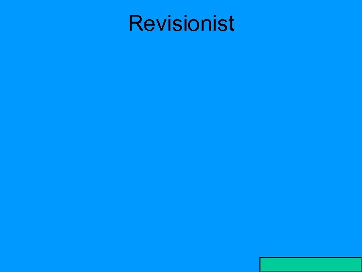 Revisionist 