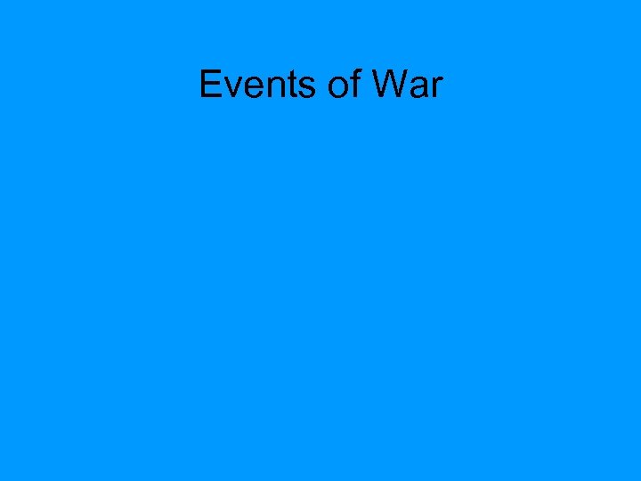 Events of War 