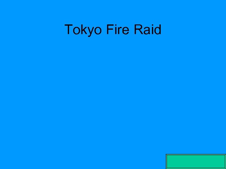 Tokyo Fire Raid 