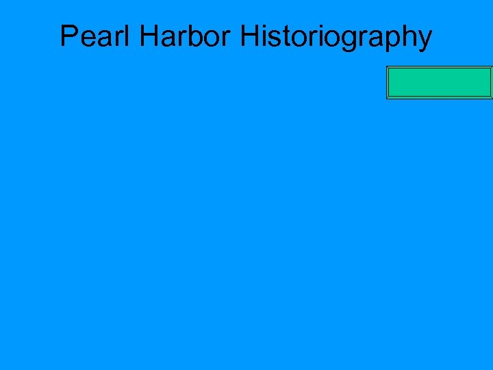Pearl Harbor Historiography 
