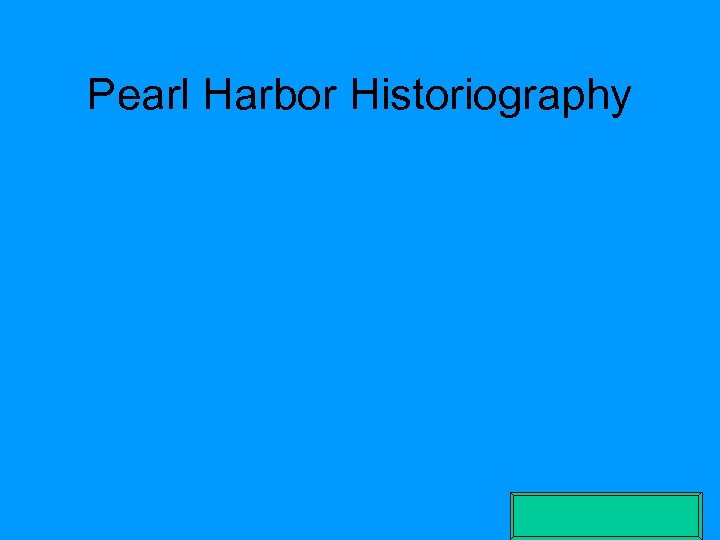 Pearl Harbor Historiography 