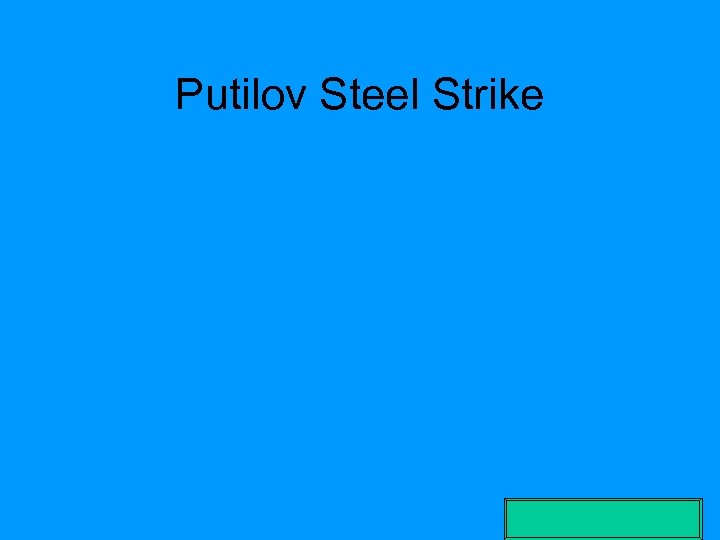 Putilov Steel Strike 