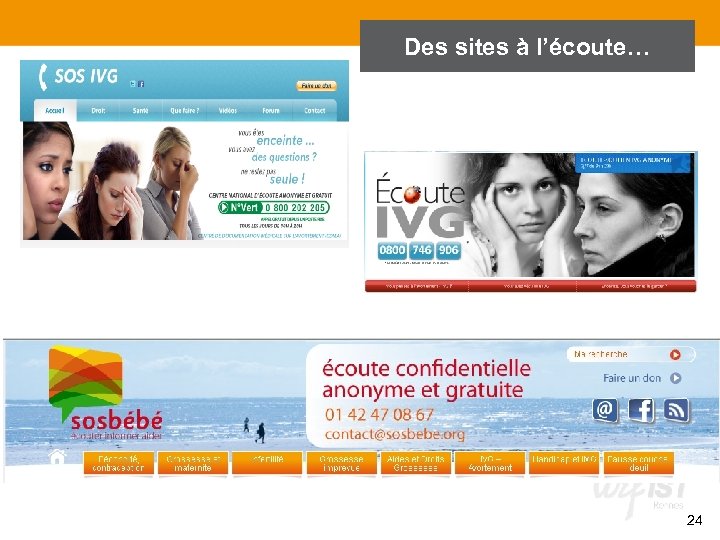 Des sites à l’écoute… 24 