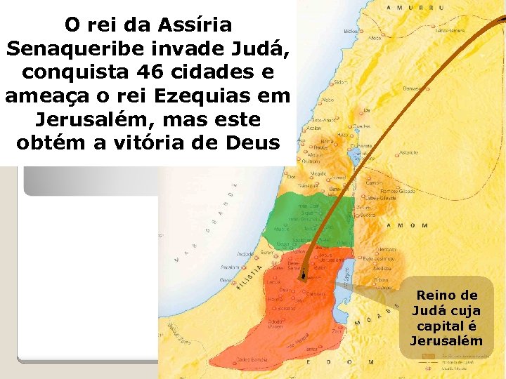 O rei da Assíria Senaqueribe invade Judá, conquista 46 cidades e ameaça o rei