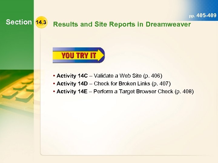 Section pp. 405 -409 14. 3 Results and Site Reports in Dreamweaver • Activity