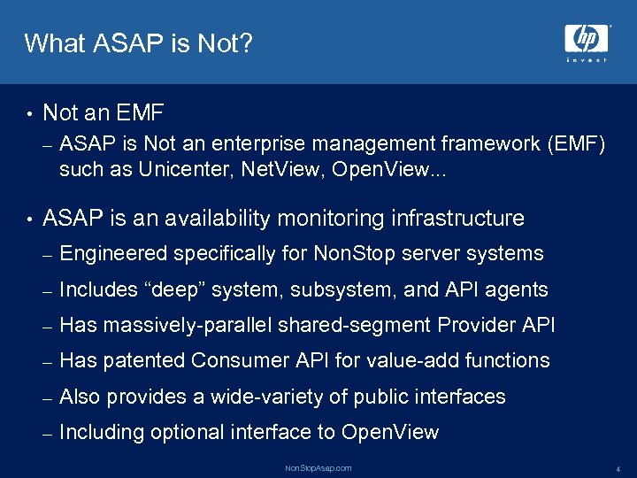 What ASAP is Not? • Not an EMF – • ASAP is Not an