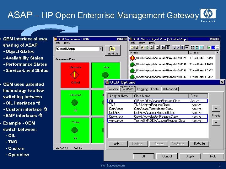ASAP – HP Open Enterprise Management Gateway • OEM interface allows sharing of ASAP