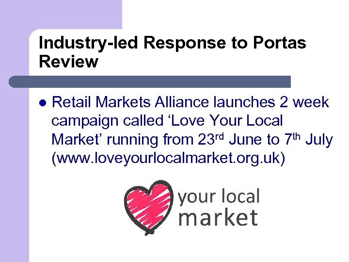 Industry-led Response to Portas Review l Retail Markets Alliance launches 2 week campaign called