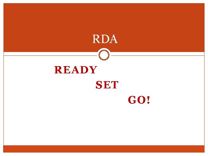 RDA READY SET GO! 