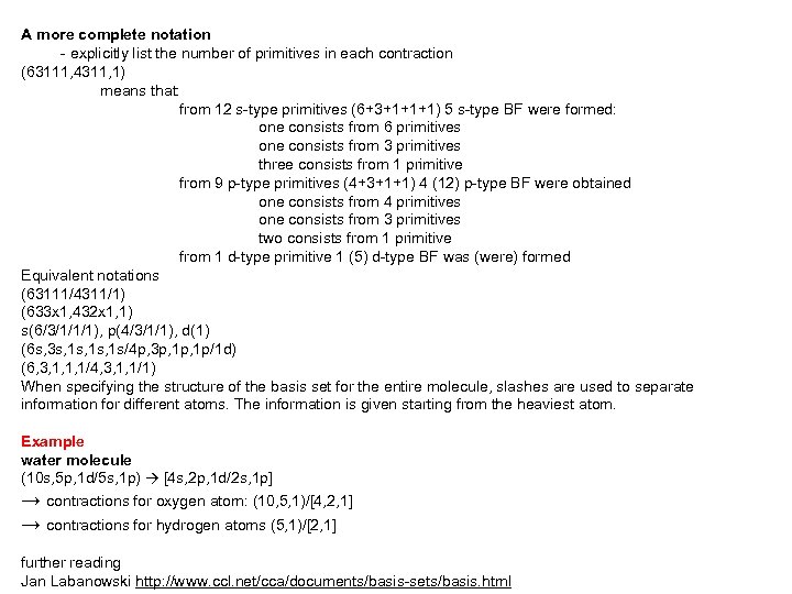 A more complete notation - explicitly list the number of primitives in each contraction