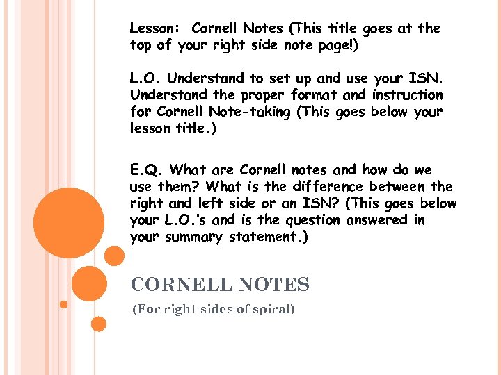 Lesson: Cornell Notes (This title goes at the top of your right side note