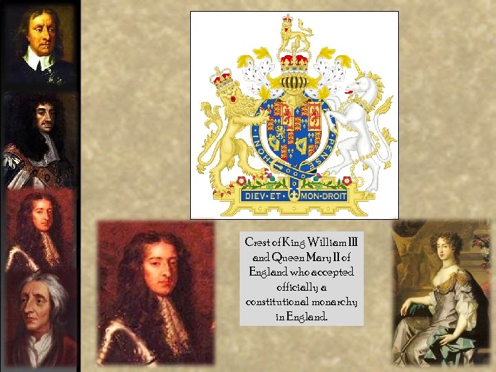 Crest of King William III and Queen Mary II of England who accepted officially