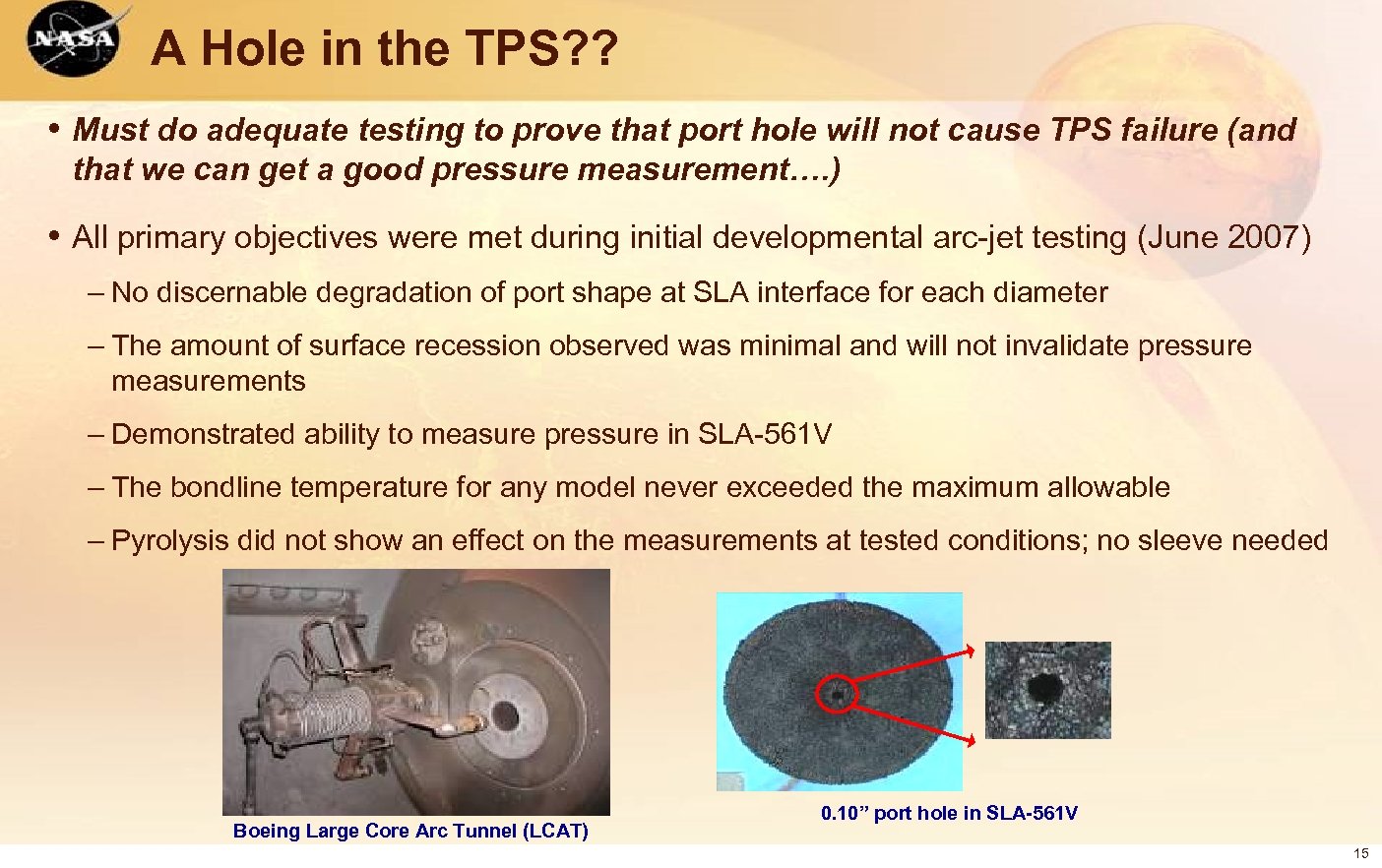 A Hole in the TPS? ? • Must do adequate testing to prove that