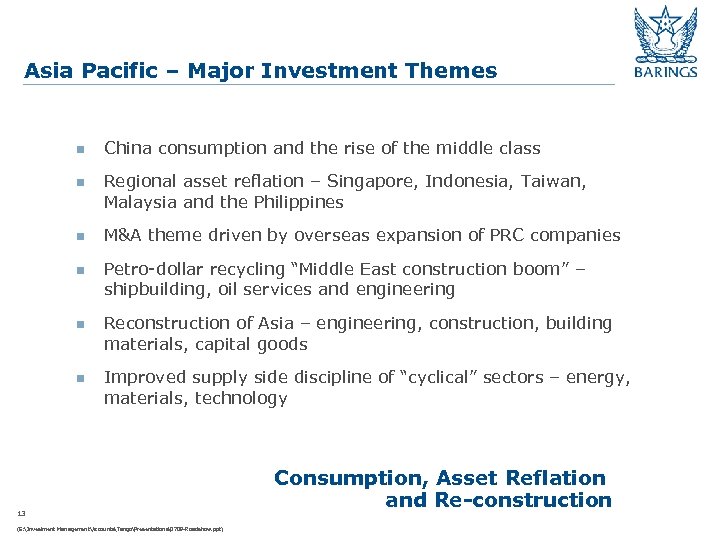 Asia Pacific – Major Investment Themes n China consumption and the rise of the