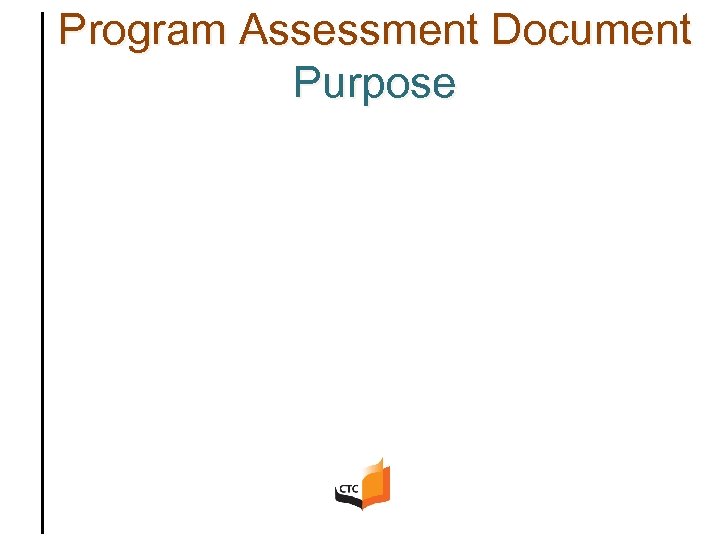 Program Assessment Document Purpose 