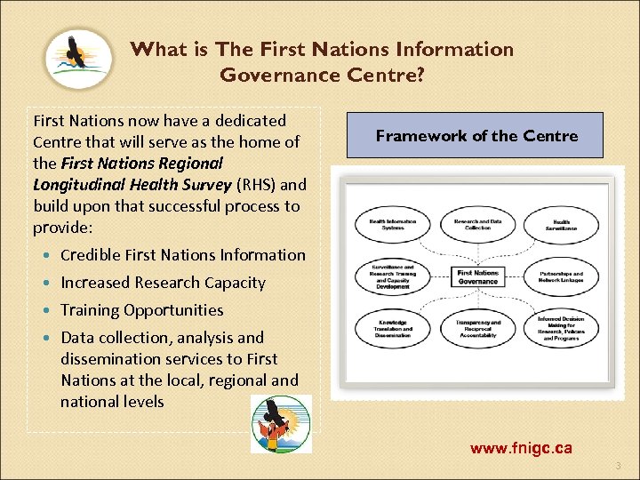 What is The First Nations Information Governance Centre? First Nations now have a dedicated