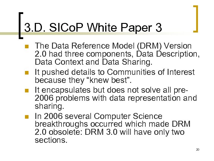 3. D. SICo. P White Paper 3 n n The Data Reference Model (DRM)